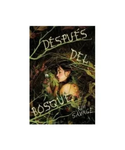 DESPUES DEL BOSQUE 9788416387335 HIDRA EDITORIAL 16,50 €