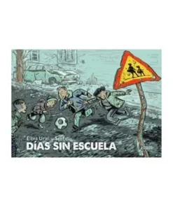 DIAS SIN ESCUELA
