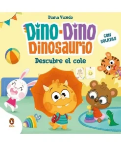 DINO DINO DINOSAURIO DESCUBRE EL COLE DINO DINO DINOSAURIOrLibro…