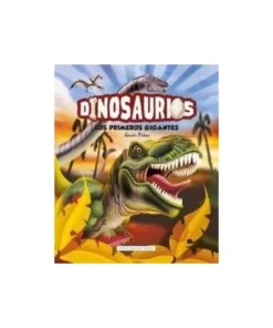 DINOSAURIOS LOS PRIMEROS GIGANTES BASE17,90 €17,90 € BASE EDITORIAL…