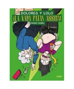 DOLORES Y LOLO 3.¡LA VIDA PATAS ARRIBA! ASTIBERRI EDICIONES16,00 €1…