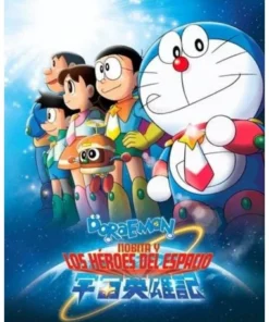 DORAEMON NOBITA Y LOS HEROES DEL ESPACIO