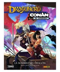 DRAGONERO/CONAN: LA SOMBRA DEL DRAGON