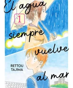 EL AGUA SIEMPRE VUELVE AL MAR 1