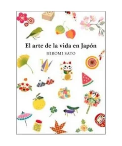 EL ARTE DE LA VIDA EN JAPON RANDOM HOUSE MONDADORI21,90 €21,90 € RA…