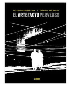 EL ARTEFACTO PERVERSO