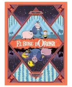 EL BOSC D’OREKA 1. UNA LLARGA NIT