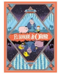 EL BOSQUE DE OREKA 1. UNA LARGA NOCHE