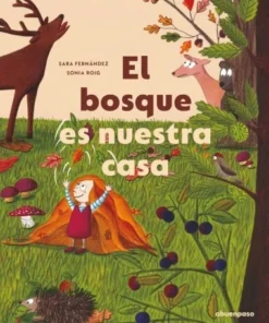 EL BOSQUE ES NUESTRA CASA Cuentos Infantiles20,00 €20,00 € A BUEN P…
