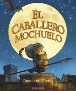 EL CABALLERO MOCHUELO Cuentos Infantiles16,95 €16,95 € ASTRONAVE Cu…