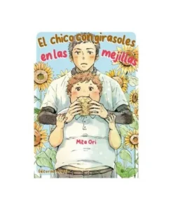 EL CHICO CON GIRASOLES EN LAS MEJILLAS KODAI9,95 €9,95 € KODAI EDIT…