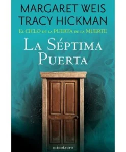 EL CICLO DE LA PUERTA DE LA MUERTE 07/07 LA SEPTIMA PUERTA
