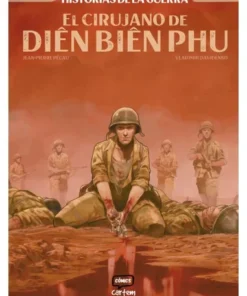 El cirujano de Dien Bien Phu