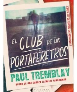 EL CLUB DE LOS PORTAFERETROS NOCTURNA17,50 €17,50 € NOCTURNA NOCTURNA