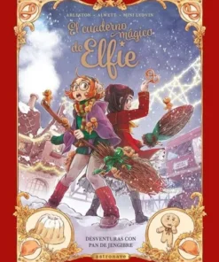 EL CUADERNO MAGICO DE ELFIE 3 DESVENTURAS CON PAN DE JENGIB Cuentos…