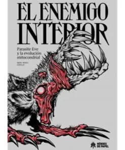 EL ENEMIGO INTERIOR. PARASITE EVE Y LA EVOLUCION MITOCONDRIAL