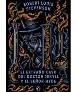 EL EXTRAÑO CASO DEL DOCTOR JEKYLL Y EL SEÑOR HYDE