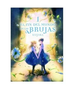 EL FIN DEL MUNDO DE LAS BRUJAS 01 ARECHI8,95 €8,95 € ARECHI ARECHI