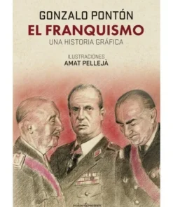 EL FRANQUISMO UNA HISTORIA GRAFICAUNA HISTORIA GRAFICA NOVEDADES CO…