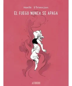 EL FUEGO NUNCA SE APAGA ASTIBERRI EDICIONES19,00 €19,00 € ASTIBERRI…