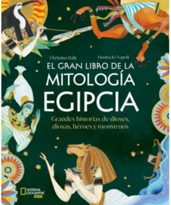 EL GRAN LIBRO DE LA MITOLOGIA EGIPCIArGrandes historias de diose…