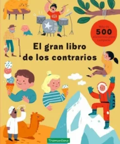 EL GRAN LIBRO DE LOS CONTRARIOS Cuentos Infantiles13,00 €13,00 € TR…