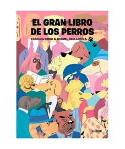 EL GRAN LIBRO DE LOS PERROS ASTIBERRI EDICIONES18,00 €18,00 € ASTIB…