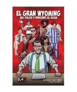 EL GRAN WYOMING MIL PALOS Y NINGUNO AL AGUA MAYO35,00 €35,00 € AMOL…