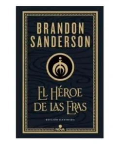 EL HEROE DE LAS ERAS. EDICION ILUSTRADA (NACIDOS DE LA BRUMA 03) RA…