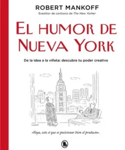 EL HUMOR DE NUEVA YORKDE LA IDEA A LA VIÑETA: DESCUBRE TU PODER CREATIVO