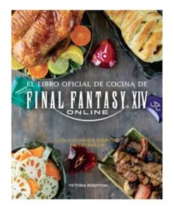 EL LIBRO OFICIAL DE COCINA DE FINAL FANTASY XIV ONLINE
