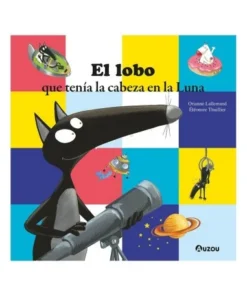 EL LOBO QUE TENIA LA CABEZA EN LA LUNA