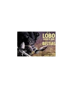 EL LOBO SOBRE EL MAR DE BESTIAS NOVELA GRA PLANETA COMIC25,00 €25,0…