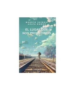 EL LUGAR QUE NOS PROMETIMOS NOVELA 9788413416045 PLANETA COMIC 22,00 €