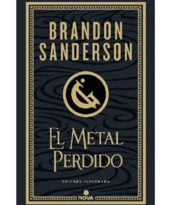 EL METAL PERDIDO (EDICION ILUSTRADA)
