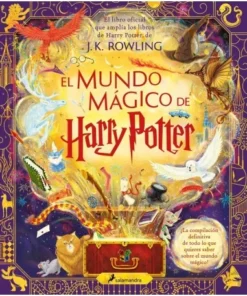 EL MUNDO MAGICO DE HARRY POTTER El libro oficial que amplia los lib…