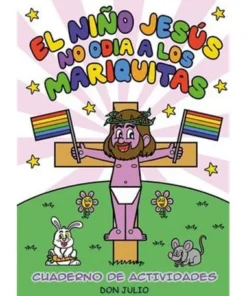 EL NIÑO JESUS NO ODIA A LOS MARIQUITAS