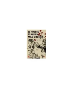 EL PUEBLO ES QUIEN MAS ORDENA VERSOS Y TRAZOS22,00 €22,00 € MAYO VE…