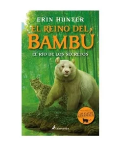 EL RIO DE LOS SECRETOS (EL REINO DEL BAMBU 2) RANDOM HOUSE MONDADOR…
