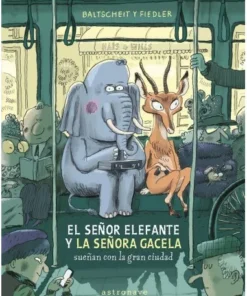EL SEÑOR ELEFANTE Y LA SEÑORA GACELA SUEÑAN CON LA GRAN CIU ASTRONA…