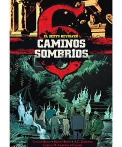 EL SEXTO REVOLVER 1 CAMINOS SOMBRIOS