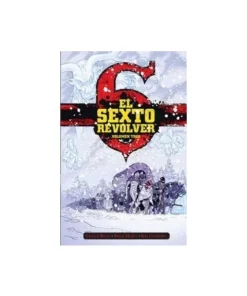 EL SEXTO REVOLVER 3 9788467959529 NORMA EDITORIAL 39,95 €