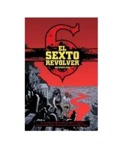 EL SEXTO REVOLVER 6 NORMA EDITORIAL39,95 €39,95 € NORMA EDITORIAL