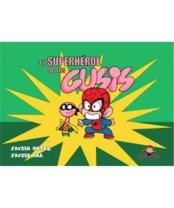 EL SUPERHEROE DE LOS GUSIS