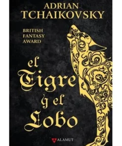 EL TIGRE Y EL LOBO