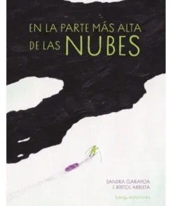 EN LA PARTE MAS ALTA DE LAS NUBES Cuentos Infantiles25,00 €25,00 € …