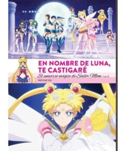 EN NOMBRE DE LUNA TE CASTIGARE. EL UNIVERSO MAGICO DE SAILOR MOON (2 DE 2)