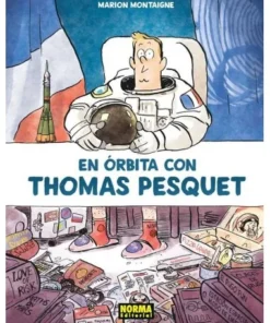 EN ORBITA CON THOMAS PESQUET NORMA EDITORIAL28,00 €28,00 € NORMA ED…