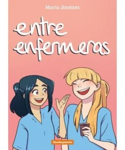 ENTRE ENFERMERAS (2ª EDICION)