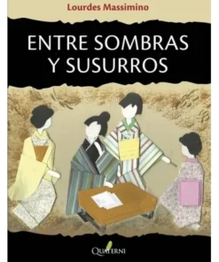 ENTRE SOMBRAS Y SUSURROS QUATERNI17,95 €17,95 € QUATERNI QUATERNI